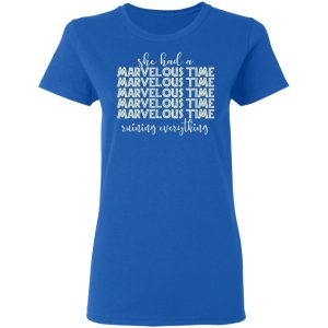 She Had A Marvelous Time T Shirts Hoodies Sweatshirt 4