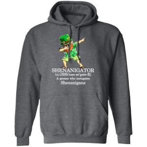 Shenanigator T Shirts A Person Who Instigates Shenanigans T Shirts Hoodies Sweatshirt 8