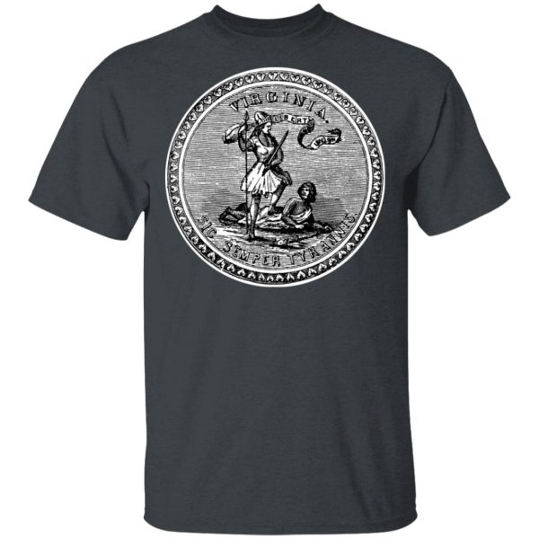 Sic Semper Tyrannis Virgina Great Seal T-Shirts