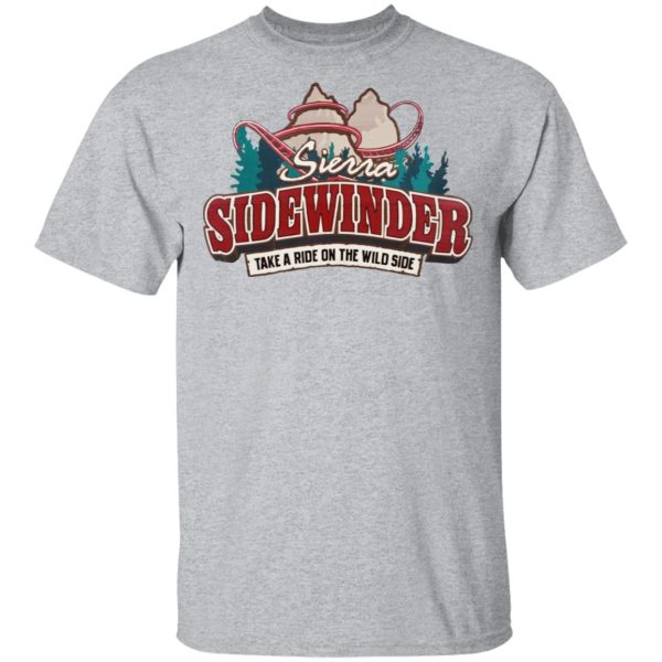 Sierra Sidewinder Take A Ride On The Wild Side T-Shirts, Hoodies, Sweater