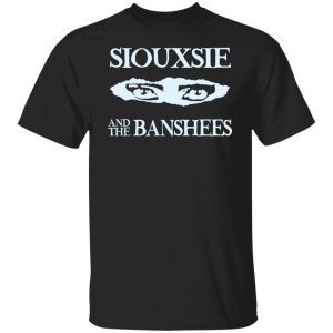 Siouxsie And The Banshees T-Shirts, Hoodies, Sweatshirt Siouxsie And The Banshees T-Shirts, Hoodies, Sweatshirt