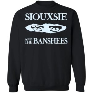 Siouxsie And The Banshees T-Shirts, Hoodies, Sweatshirt 8 Siouxsie And The Banshees T Shirts Hoodies Sweatshirt 6