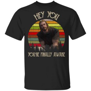 Skyrim Ralof Hey You You’re Finally Awake T-Shirts Skyrim Ralof Hey You You’re Finally Awake T-Shirts