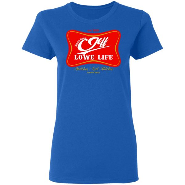 Sloppy Hoes Jeff Lowe Life Est 2020 T-Shirts