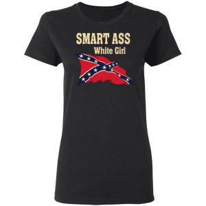 Smart Ass White Girl T Shirts 13