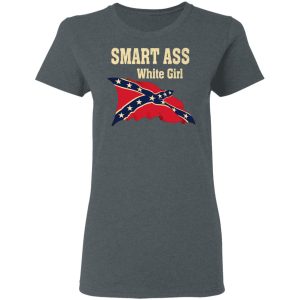Smart Ass White Girl T Shirts 2