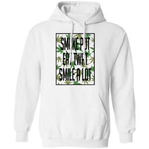 Smoke Pot Eat Twat Smile A Lot T Shirts Hoodies Sweatshirt 6