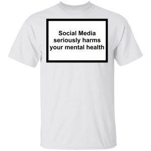 Social Media Seriously Harms Your Mental Health Phone Case Shirt 8