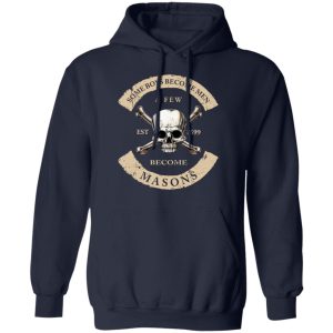 Some Boys Become Men A Few Become Masons T Shirts Hoodies Sweater 7