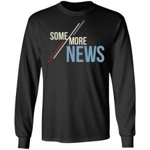 Some More News Shirt 8 Some More News Shirt 5