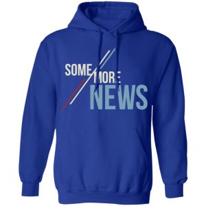 Some More News Shirt 12 Some More News Shirt 9