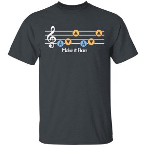 Song Of Storms T-Shirts – Make It Rain Shirt Song Of Storms T-Shirts – Make It Rain Shirt