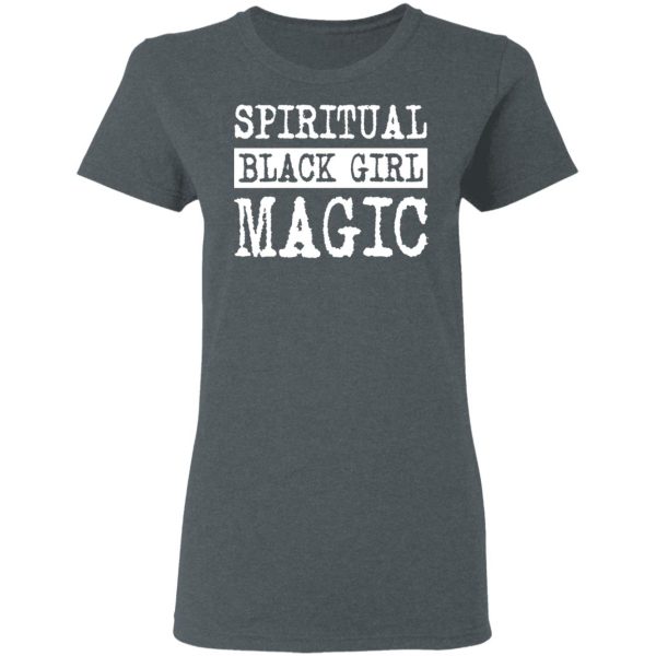 Spiritual Black Girl Magic T-Shirts