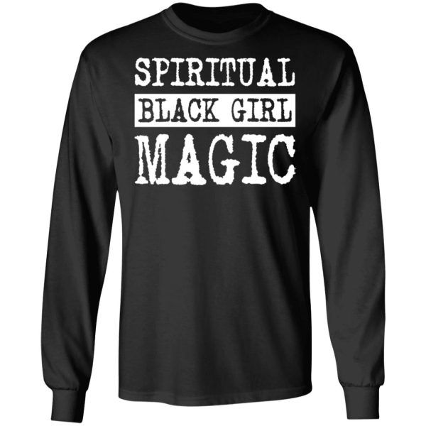 Spiritual Black Girl Magic T-Shirts