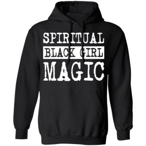 Spiritual Black Girl Magic T-Shirts 9 Spiritual Black Girl Magic T Shirts 6
