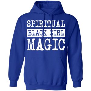 Spiritual Black Girl Magic T-Shirts 12 Spiritual Black Girl Magic T Shirts 9