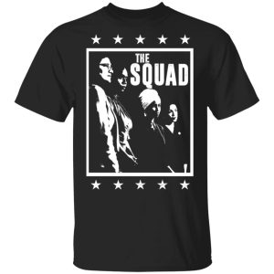 Squad AOC Rashida Tlaib ILhan Omar Ayanna Pressley Shirt Squad AOC Rashida Tlaib ILhan Omar Ayanna Pressley Shirt