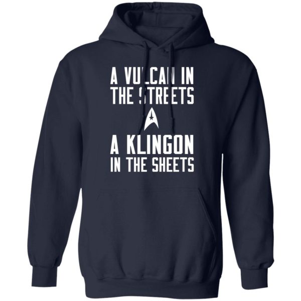 Star Trek A Vulcan In The Streets A Klingon In The Sheets T-Shirts