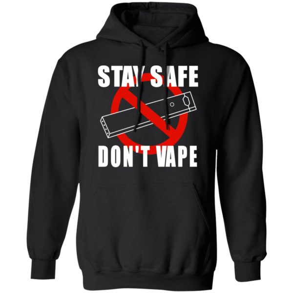 Stay Safe Don’t Vape Shirt