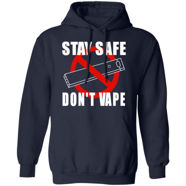 Stay Safe Don’t Vape Shirt