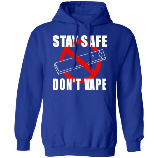 Stay Safe Don’t Vape Shirt