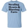 Stealing Hearts &amp Blasting Farts T-Shirts, Hoodies, Sweatshirt