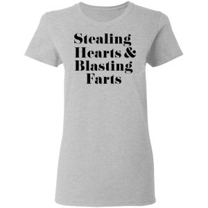 Stealing Hearts amp Blasting Farts T Shirts Hoodies Sweatshirt 12