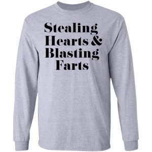 Stealing Hearts amp Blasting Farts T Shirts Hoodies Sweatshirt 2
