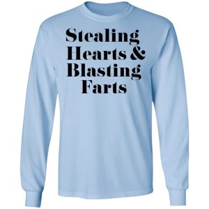 Stealing Hearts amp Blasting Farts T Shirts Hoodies Sweatshirt 4