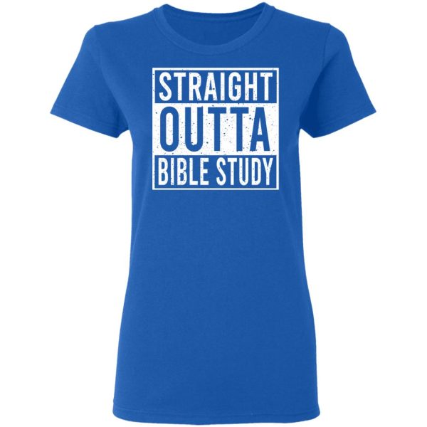 Straight Outta Bible Study T-Shirts