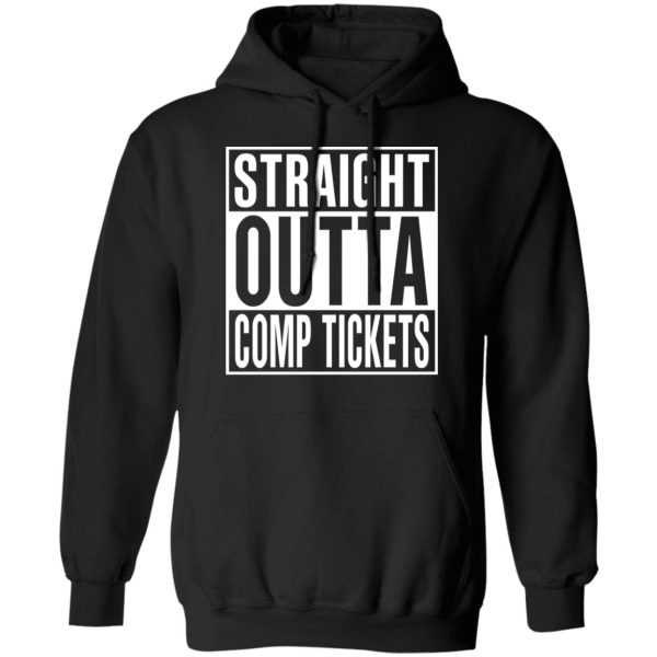 Straight Outta Comp Tickets Shirt