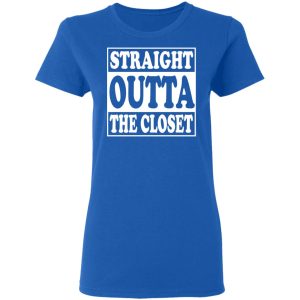 Straight Outta The Closet T-Shirts 7 Straight Outta The Closet T Shirts 4