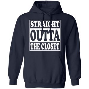 Straight Outta The Closet T-Shirts 10 Straight Outta The Closet T Shirts 7
