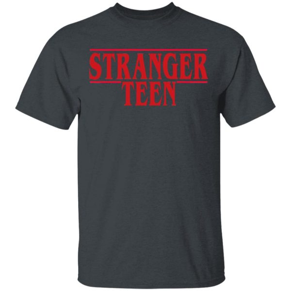 Stranger Teen T-Shirts