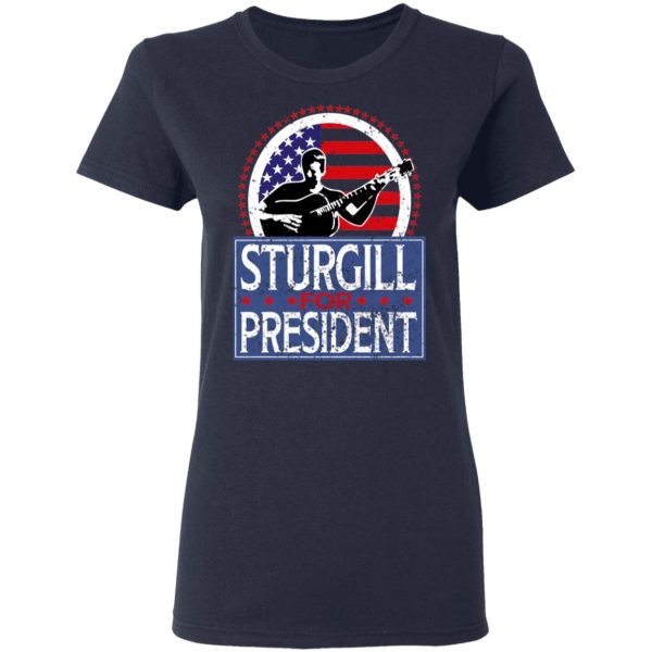 Sturgill For President 2020 T-Shirts