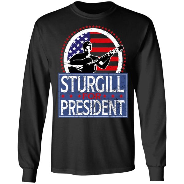 Sturgill For President 2020 T-Shirts