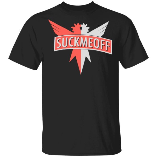 Suckmeoff Shirt