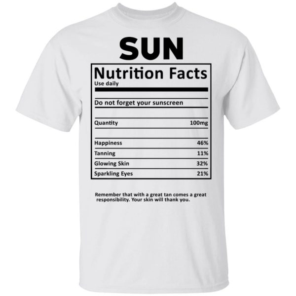 Sun Nutrition Facts T-Shirts, Hoodies, Sweatshirt