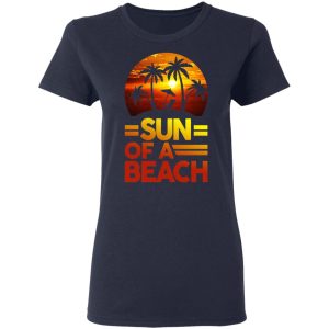 Sun Of A Beach Aloha T-Shirts, Hoodies, Sweatshirt 6 Sun Of A Beach Aloha T Shirts Hoodies Sweatshirt 3