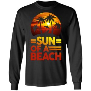 Sun Of A Beach Aloha T-Shirts, Hoodies, Sweatshirt 8 Sun Of A Beach Aloha T Shirts Hoodies Sweatshirt 5