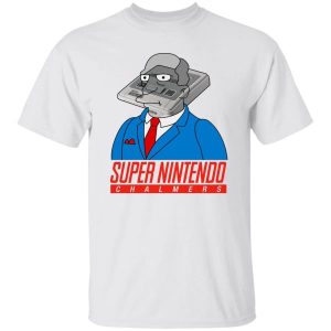 Super Nintendo Chalmers T-Shirts, Hoodies, Sweater 3 Super Nintendo Chalmers T Shirts Hoodies Sweater 4