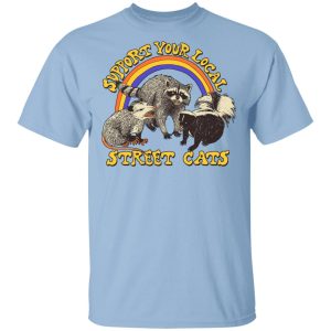 Support My Local Street Cats Shirt Support My Local Street Cats Shirt