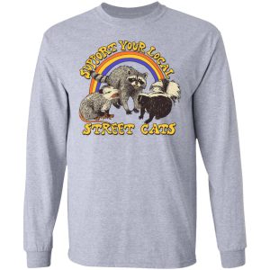 Support My Local Street Cats Shirt 4 Support My Local Street Cats Shirt 2