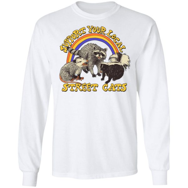 Support My Local Street Cats Shirt