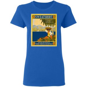 Sweatshirt The Gem Of The Tropics T-Shirts, Hoodies, Sweatshirt 7 Sweatshirt The Gem Of The Tropics T Shirts Hoodies Sweatshirt 4