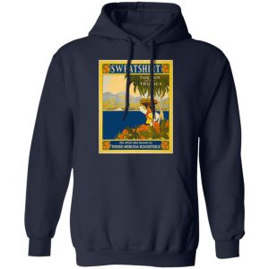 Sweatshirt The Gem Of The Tropics T-Shirts, Hoodies, Sweatshirt 11 Sweatshirt The Gem Of The Tropics T Shirts Hoodies Sweatshirt 8