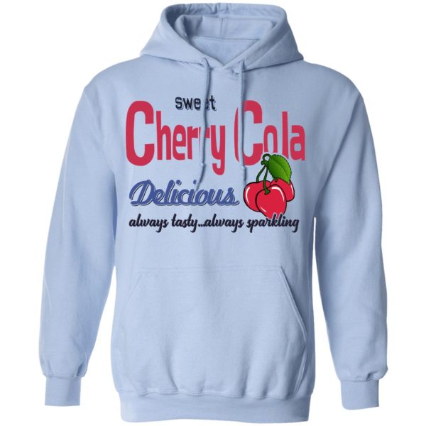 Sweet Cherry Cola Delicious Always Tasty Always Sparking T-Shirts, Hoodies, Sweatshirt