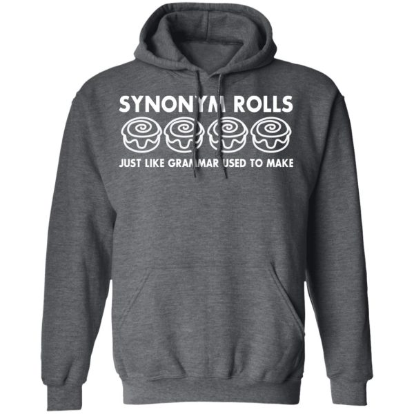 Synonym Rolls Just Like Grammar Used To Make T-Shirts