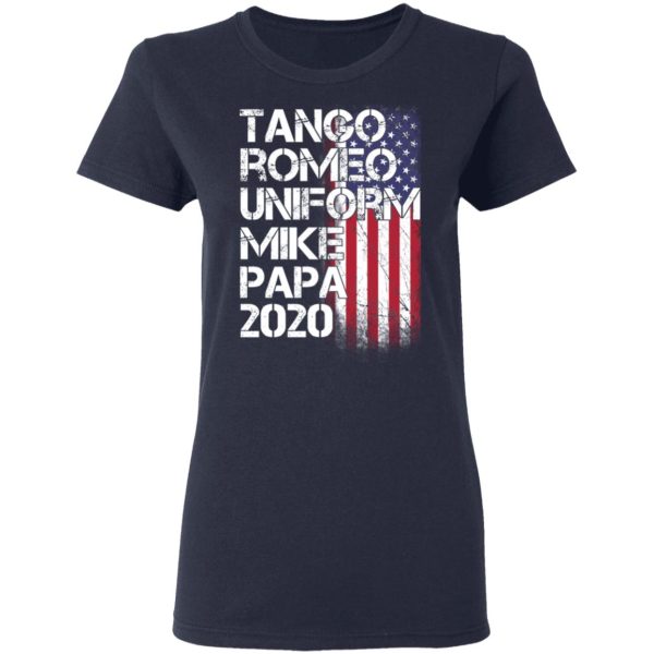 Tango Romeo Uniform Mike Papa 2020 American Flag Version T-Shirts