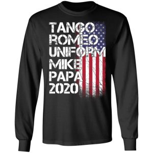 Tango Romeo Uniform Mike Papa 2020 American Flag Version T-Shirts 8 Tango Romeo Uniform Mike Papa 2020 American Flag Version T Shirts 5